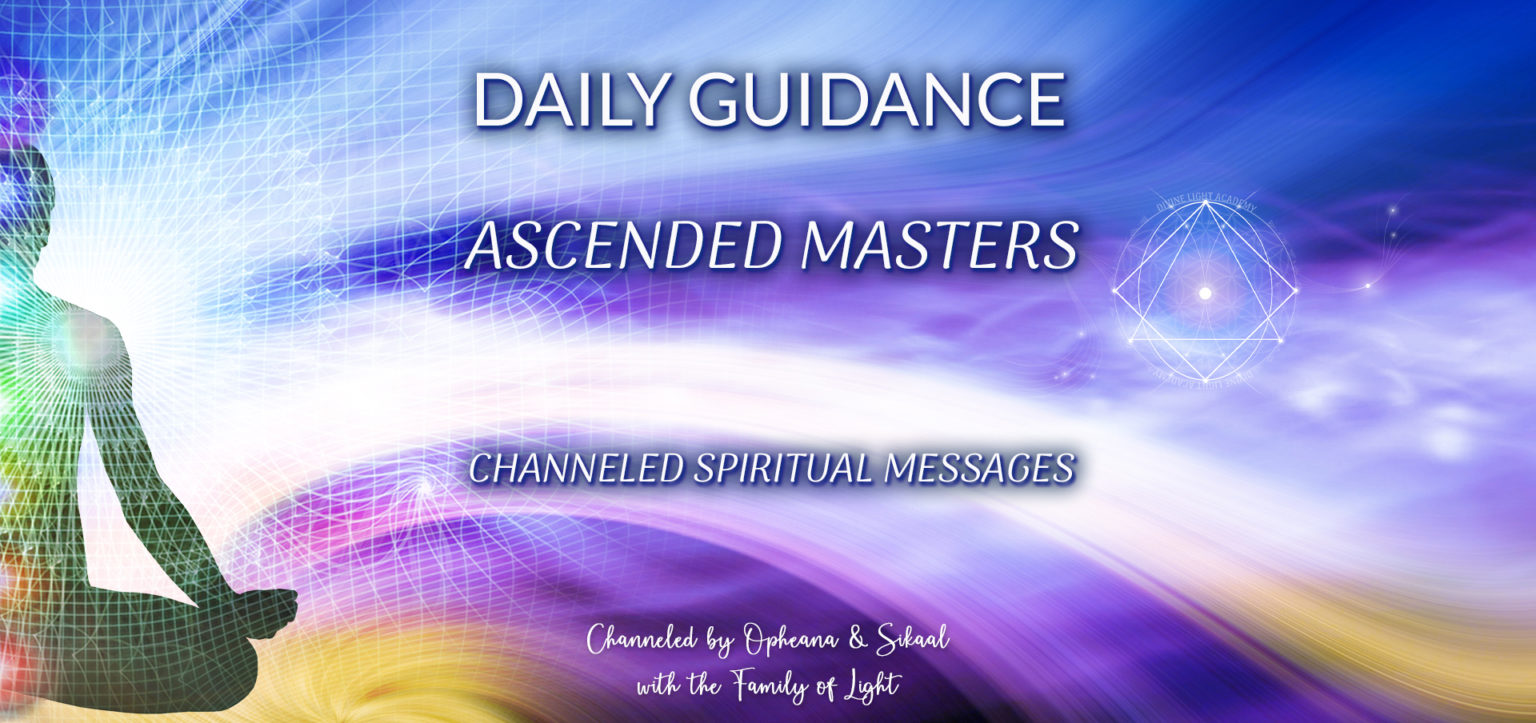 Daily Guidance ~ Channeled Spiritual Messages ~ Ascended Masters ...